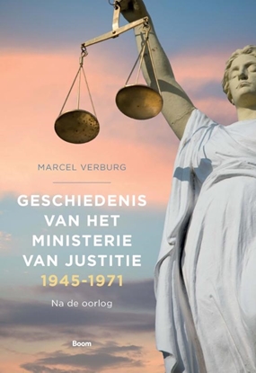 Afbeeldingen van Geschiedenis van het Ministerie van Justitie 1945‐1971