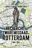 Afbeelding van De Recherche en de Zware Misdaad in Rotterdam