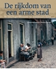 Afbeelding van De rijkdom van een arme stad