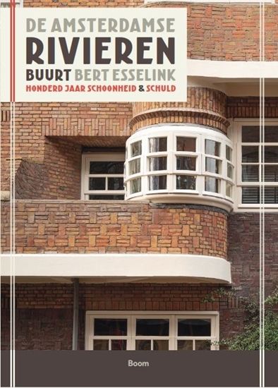 Afbeelding van De Amsterdamse Rivierenbuurt