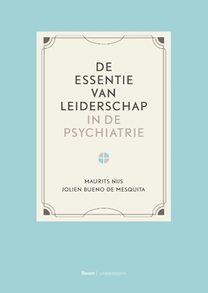 Afbeeldingen van De essentie van leiderschap in de psychiatrie