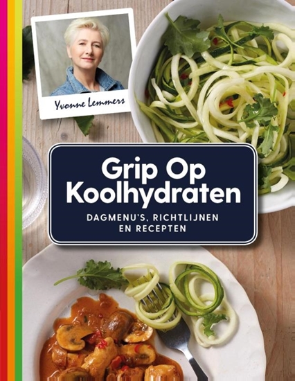Afbeelding van Grip op Koolhydraten Dagmenu's, recepten en richtlijnen