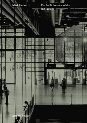 Afbeeldingen van The public interior as idea and project