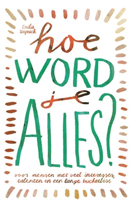 Afbeeldingen van Hoe word je ALLES?