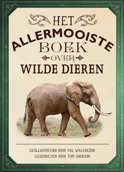 Afbeelding van Allermooiste boeken Het allermooiste boek over wilde dieren