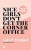 Afbeelding van Nice girls don't get the corner office