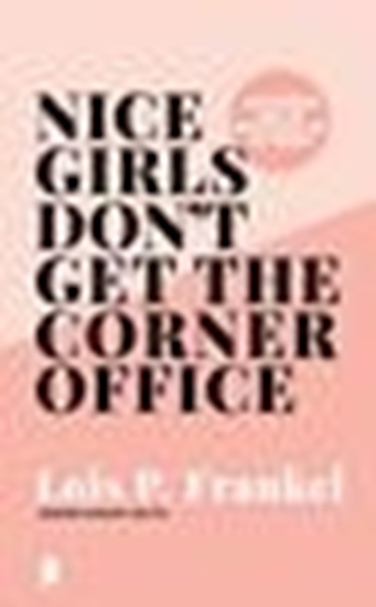 Afbeelding van Nice girls don't get the corner office