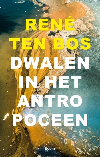Afbeelding van Dwalen in het Antropoceen