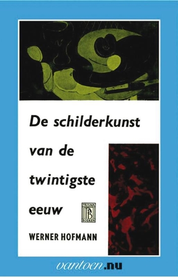Afbeelding van De Schilderkunst van de twintigste eeuw