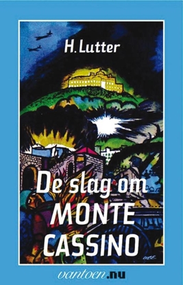 Afbeeldingen van Vantoen.nu Slag om Monte Cassino