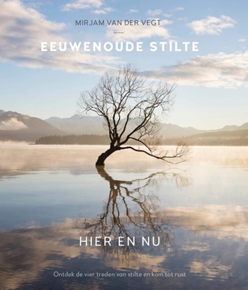 Afbeeldingen van Eeuwenoude stilte hier en nu