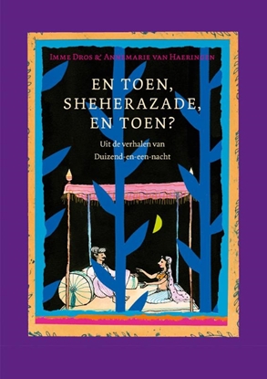Afbeeldingen van En toen, Sheherazade, en toen?