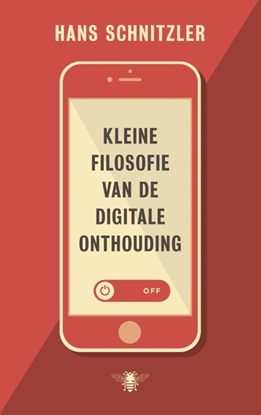 Afbeeldingen van Kleine filosofie van de digitale onthouding