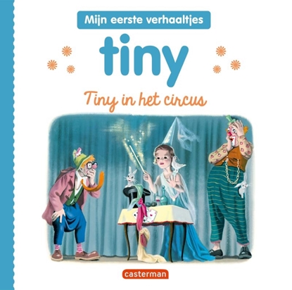 Afbeeldingen van Mijn eerste Tiny Tiny in het circus
