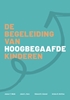 Afbeelding van De begeleiding van hoogbegaafde kinderen