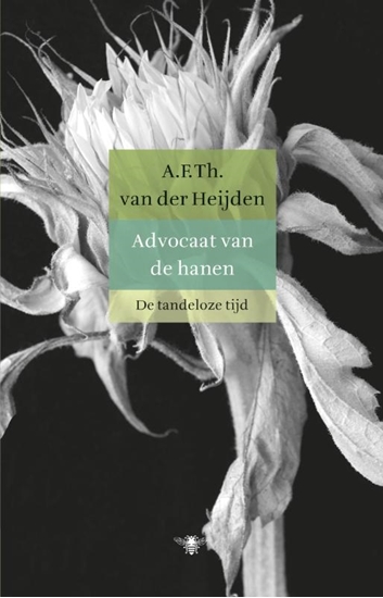 Afbeelding van De tandeloze tijd Advocaat van de hanen