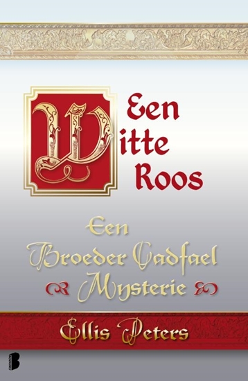 Afbeelding van Een broeder Cadfael mysterie Een witte roos