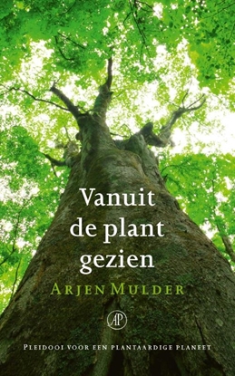 Afbeeldingen van Vanuit de plant gezien