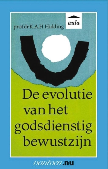 Afbeelding van Vantoen.nu Evolutie van het godsdienstig bewustzijn
