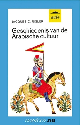 Afbeeldingen van Vantoen.nu Geschiedenis van de Arabische cultuur