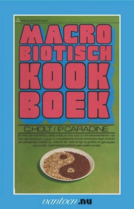 Afbeeldingen van Vantoen.nu Macrobiotisch kookboek