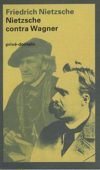 Afbeelding van Privé-domein Nietzsche contra Wagner