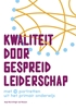 Afbeelding van Kwaliteit door gespreid leiderschap