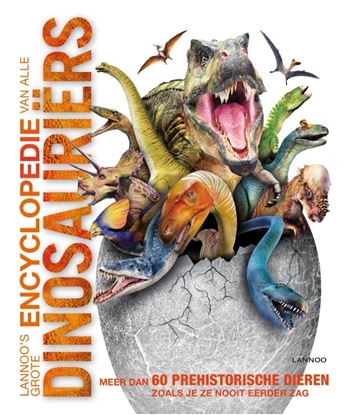Afbeeldingen van Lannoo's grote encyclopedie Lannoo's grote encyclopedie van alle dinosauriërs
