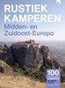 Afbeelding van Rustiek Kamperen Rustiek Kamperen in Midden- en Zuidoost-Europa