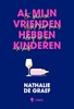 Afbeelding van Al mijn vrienden hebben kinderen