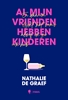 Afbeelding van Al mijn vrienden hebben kinderen