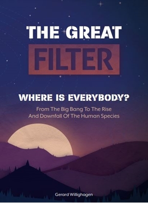 Afbeeldingen van THE GREAT FILTER WHERE IS EVERYBODY?