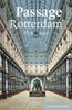Afbeelding van Passage Rotterdam 1879-1940