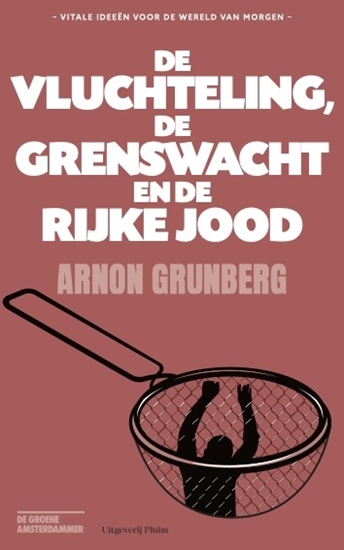 Afbeelding van De vluchteling, de grenswacht en de rijke Jood