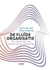 Afbeelding van De fluïde organisatie