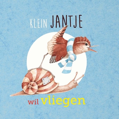 Afbeeldingen van Klein Jantje wil vliegen