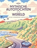 Afbeelding van Mythische autotochten in de wereld