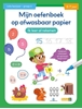 Afbeelding van Mijn oefenboek op afwasbaar papier Ik leer al rekenen 6-7 jaar