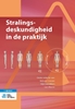 Afbeelding van Medische beeldvorming en radiotherapie Stralingsdeskundigheid in de praktijk