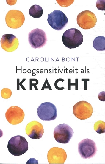 Afbeelding van Hoogsensitiviteit als kracht