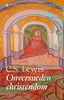 Afbeelding van Christelijke Klassiekers Onversneden Christendom