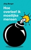 Afbeelding van Hoe overleef ik moeilijke mensen?