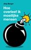 Afbeelding van Hoe overleef ik moeilijke mensen?