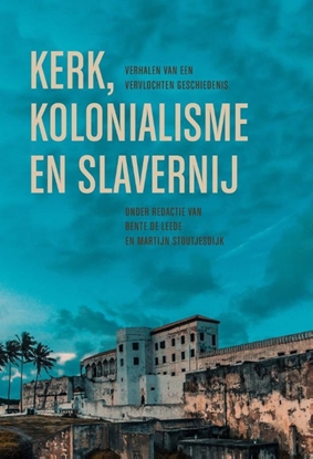 Afbeeldingen van Kerk, kolonialisme en slavernij