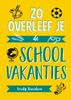 Afbeelding van Zo overleef je de schoolvakanties