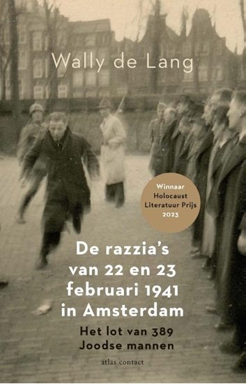 Afbeelding van De razzia's van 22 en 23 februari 1941 in Amsterdam