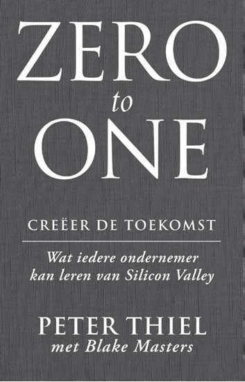 Afbeelding van Zero to one: creeer de toekomst
