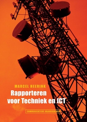 Afbeeldingen van Communicatieve vaardigheden Rapporteren voor technici en ICT