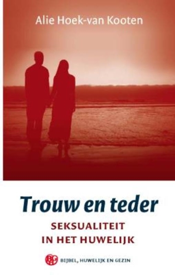 Afbeelding van Trouw en teder
