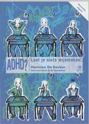 Afbeeldingen van ADHD? Laat je niets wijsmaken!